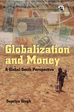 Orient Globalization and Money: A Global South Perspective